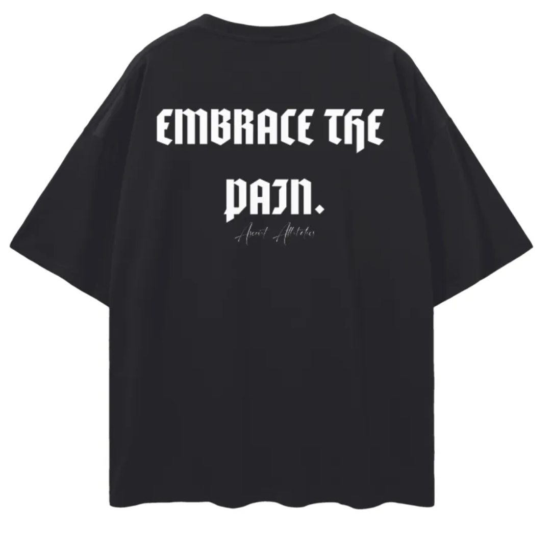 "Embrace The Pain" Classic Drop Shoulder Oversized Tee